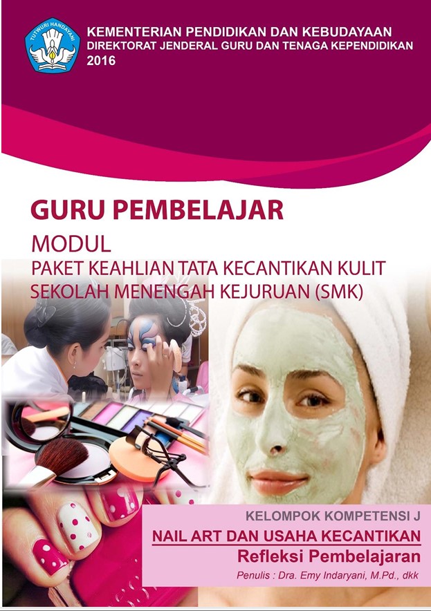Guru Pembelajar Modul Paket Keahlian Tata Kecantikan Kulit SMK: Nail Art dan Usaha Kecantikan